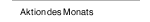 Aktion des Monats